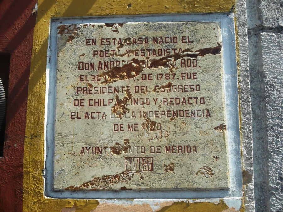 Placa conmemorativa en la casa donde nació don Andrés Quintana Roo
